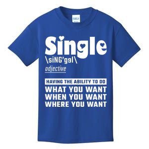 Single Definition Singles Awareness Day Gift Kids T-Shirt