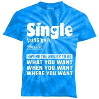 Single Definition Singles Awareness Day Gift Kids Tie-Dye T-Shirt