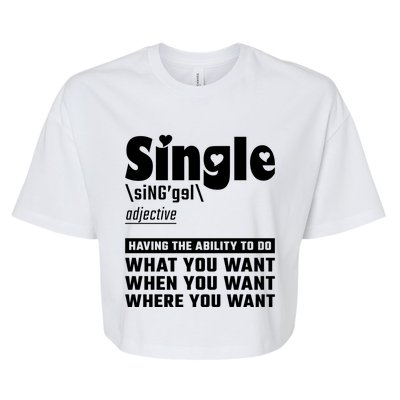 Single Definition Singles Awareness Day Gift Bella+Canvas Jersey Crop Tee