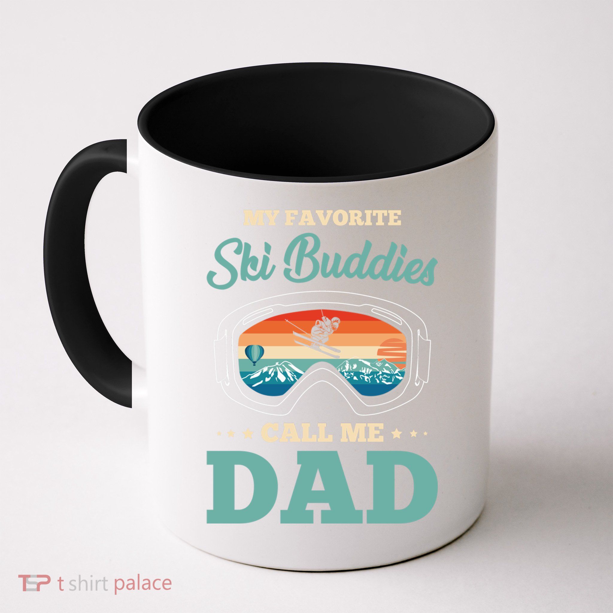 Skier Dad Ski Dad Ski My Favorite Ski Buddies Call Me Dad Cute Gift Mug