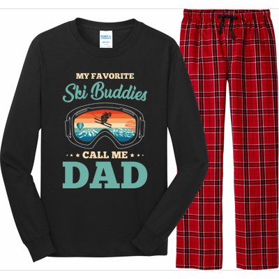 Skier Dad Ski Dad Ski My Favorite Ski Buddies Call Me Dad Cute Gift Long Sleeve Pajama Set