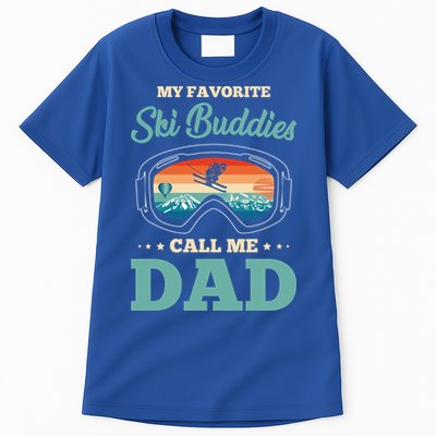 Skier Dad Ski Dad Ski My Favorite Ski Buddies Call Me Dad Cute Gift Tall T-Shirt