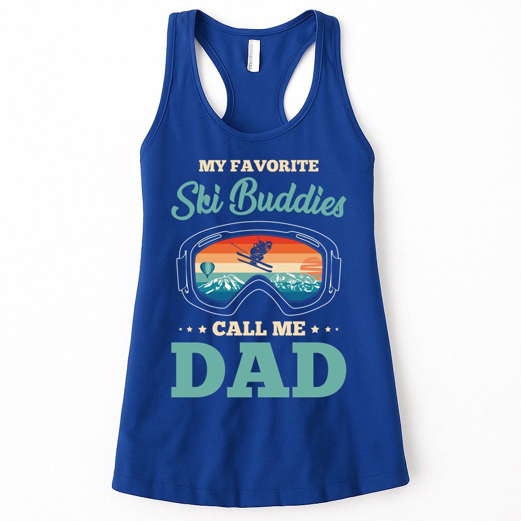 Skier Dad Ski Dad Ski My Favorite Ski Buddies Call Me Dad Cute Gift Womens Tank Top