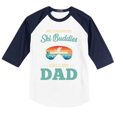 Skier Dad Ski Dad Ski My Favorite Ski Buddies Call Me Dad Cute Gift Baseball Sleeve Shirt