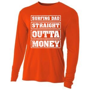 Surfing Dad Straight Outta Money Funny Surfing Fathers Day Great Gift Cooling Performance Long Sleeve Crew