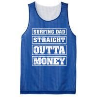 Surfing Dad Straight Outta Money Funny Surfing Fathers Day Great Gift Mesh Reversible Basketball Jersey Tank