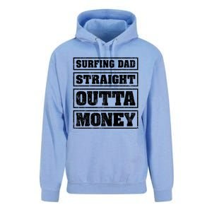 Surfing Dad Straight Outta Money Funny Surfing Fathers Day Great Gift Unisex Surf Hoodie