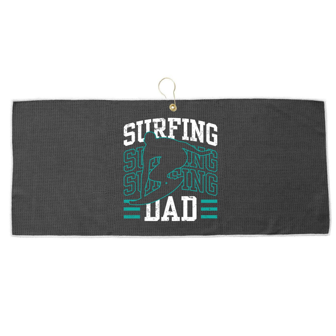 Surfing Dad Surf Surfboard Sayings Surfer Father Daddy Papa Gift Large Microfiber Waffle Golf Towel
