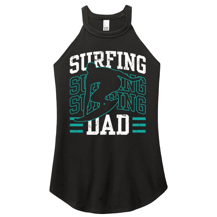 Surfing Dad Surf Surfboard Sayings Surfer Father Daddy Papa Gift Women's Perfect Tri Rocker Tank