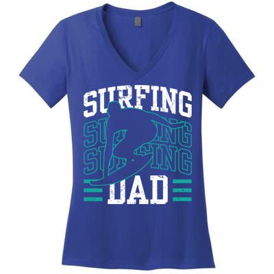 Surfing Dad Surf Surfboard Sayings Surfer Father Daddy Papa Gift Women's V-Neck T-Shirt