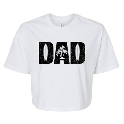 Surfing Dad Surfer Father Surf Dad Surfboard Distressed Funny Gift Bella+Canvas Jersey Crop Tee