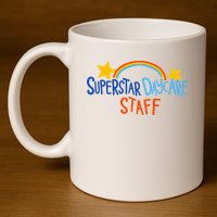 Superstar Daycare Staff Trendy Apparel 11oz C Handle Ceramic Mug