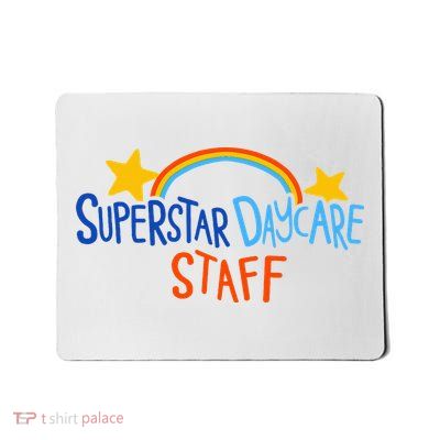 Superstar Daycare Staff Trendy Apparel Mousepad