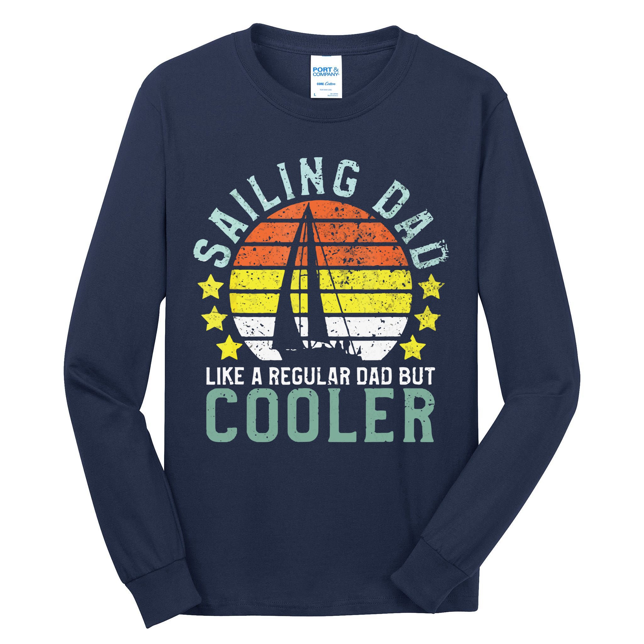 Sailing Dad | Sailboat Sailor Funny Father's Day Gift Tall Long Sleeve T-Shirt
