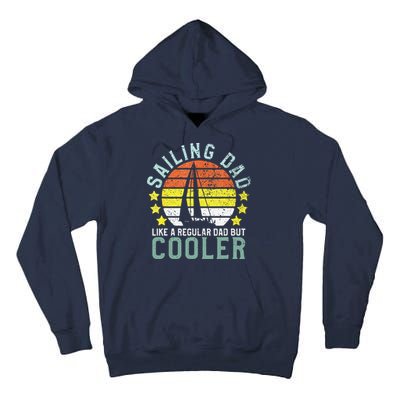 Sailing Dad | Sailboat Sailor Funny Father's Day Gift Tall Hoodie