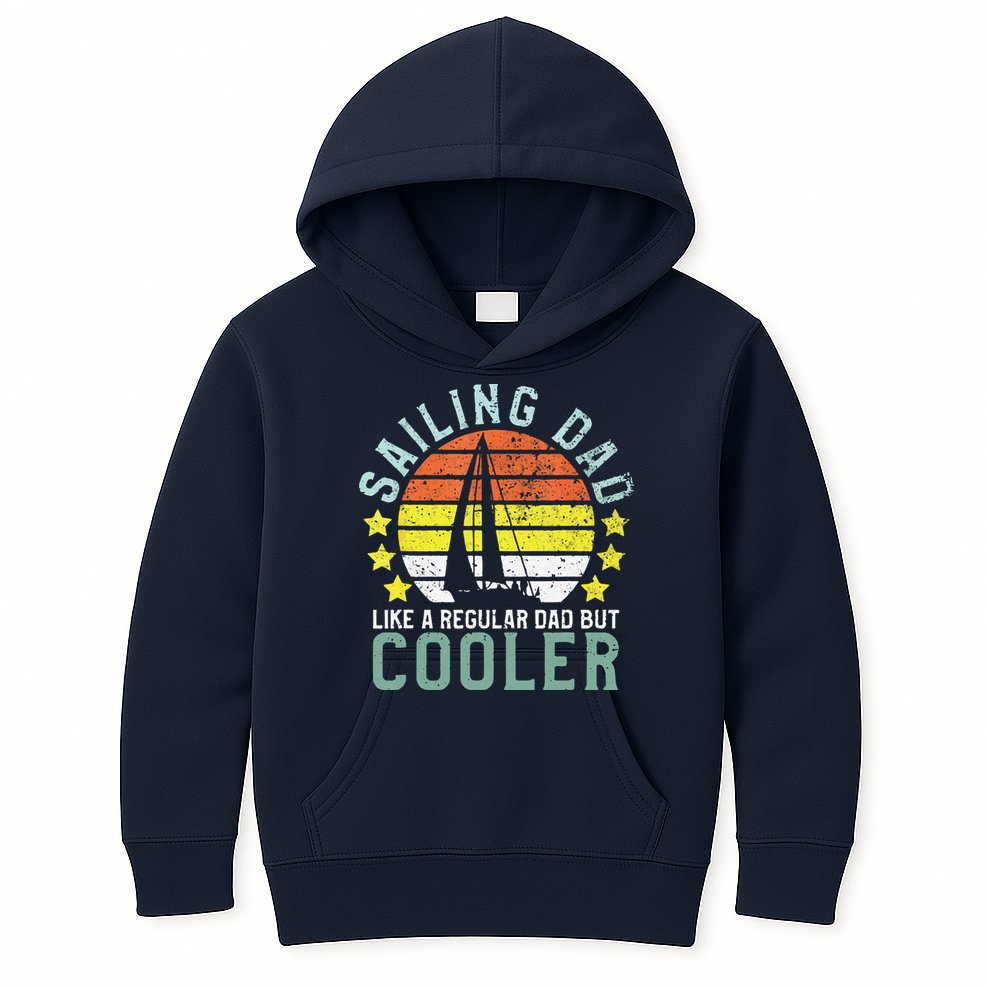 Sailing Dad | Sailboat Sailor Funny Father's Day Gift Kids Hoodie