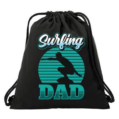 Surfing Dad Surfer Sayings Surf Surfboard Father Daddy Papa Cool Gift Drawstring Bag