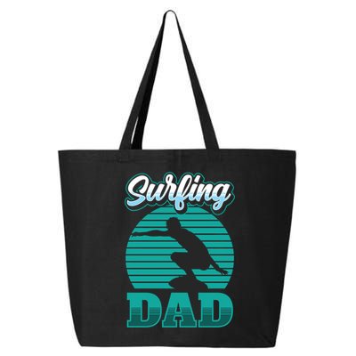 Surfing Dad Surfer Sayings Surf Surfboard Father Daddy Papa Cool Gift 25L Jumbo Tote