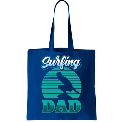 Surfing Dad Surfer Sayings Surf Surfboard Father Daddy Papa Cool Gift Tote Bag