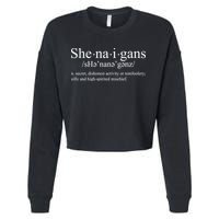 Shenanigans Definition St Patricks Day Funny Cropped Pullover Crew