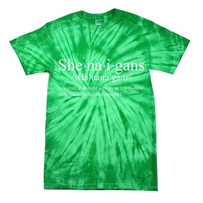 Shenanigans Definition St Patricks Day Funny Tie-Dye T-Shirt