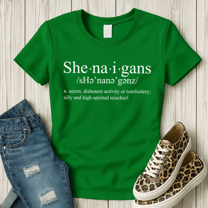 Shenanigans Definition St Patricks Day Funny Womens T-Shirt
