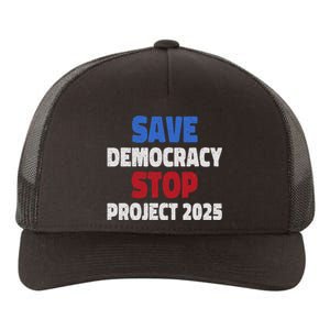 Save Democracy Stop Project 2025 Presidential Election Design Yupoong Adult 5-Panel Trucker Hat