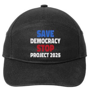 Save Democracy Stop Project 2025 Presidential Election Design 7-Panel Snapback Hat