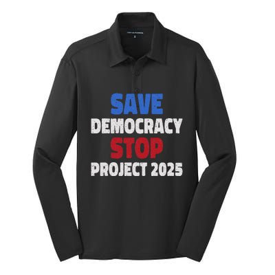 Save Democracy Stop Project 2025 Presidential Election Design Silk Touch Performance Long Sleeve Polo