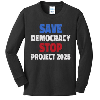 Save Democracy Stop Project 2025 Presidential Election Design Kids Long Sleeve Shirt