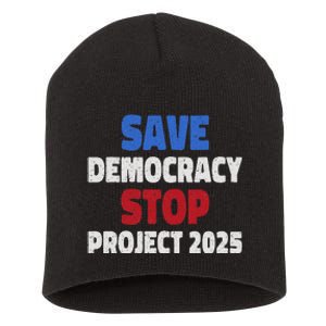 Save Democracy Stop Project 2025 Presidential Election Design Short Acrylic Beanie