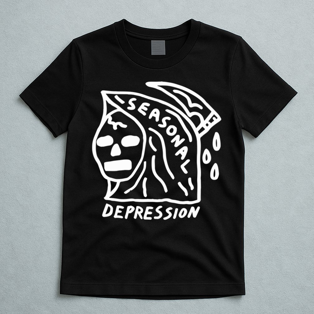 Seasonal Depression T-Shirt