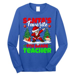 Santa Dabbing SantaS Favorite 4th Grade Teacher Christmas Gift Long Sleeve Shirt