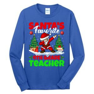 Santa Dabbing SantaS Favorite 4th Grade Teacher Christmas Gift Tall Long Sleeve T-Shirt