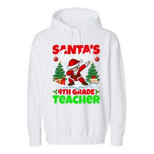 Santa Dabbing SantaS Favorite 4th Grade Teacher Christmas Gift Garment-Dyed Fleece Hoodie