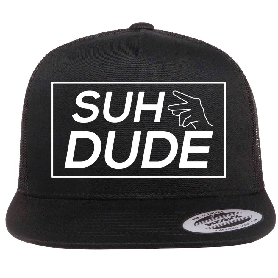 Suh Dude Flat Bill Trucker Hat