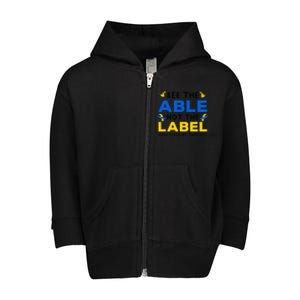 Support Down Syndrome Awareness See The Able Not The Label Toddler Zip Fleece Hoodie