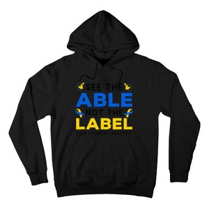 Support Down Syndrome Awareness See The Able Not The Label Hoodie