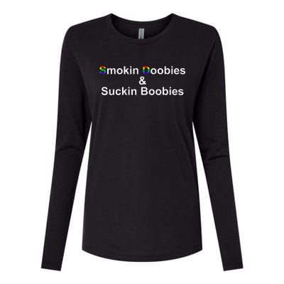 Smokin Doobies & Suckin Boobies LGBT Quote Womens Cotton Relaxed Long Sleeve T-Shirt