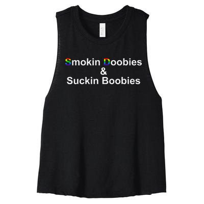 Smokin Doobies & Suckin Boobies LGBT Quote Women's Racerback Cropped Tank