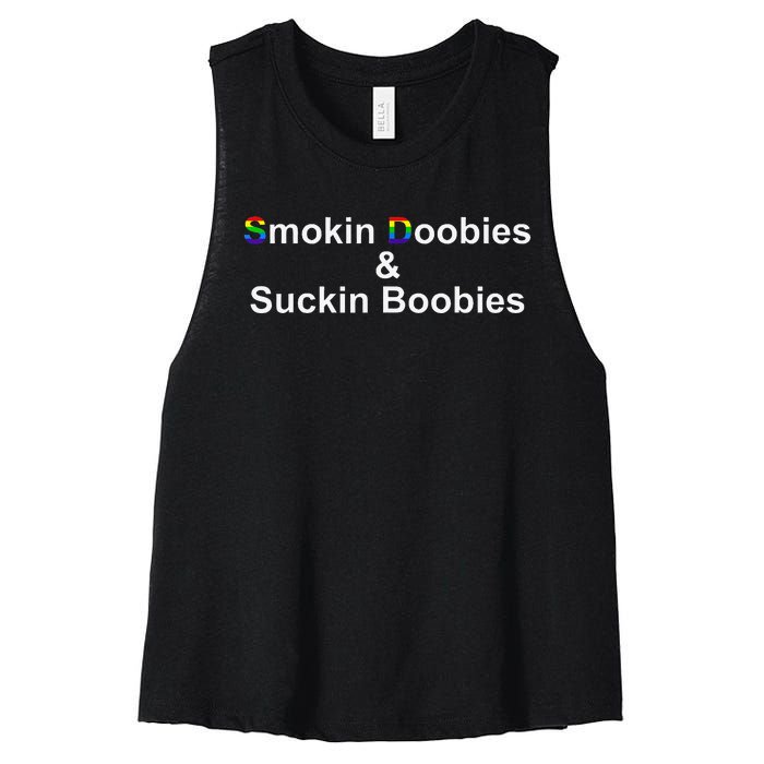 Smokin Doobies & Suckin Boobies LGBT Quote Women's Racerback Cropped Tank