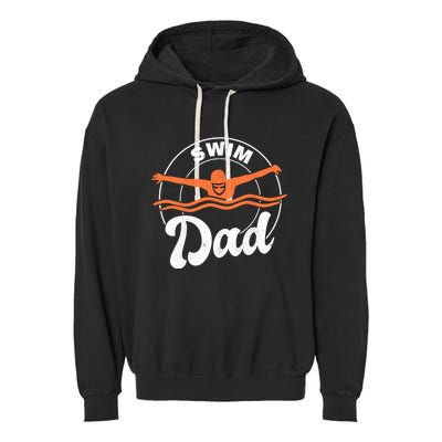 Swim Dad Swim Athlete Swimmer Father Swimming Cute Gift Garment-Dyed Fleece Hoodie