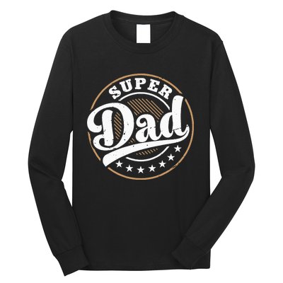 Super Dad Long Sleeve Shirt