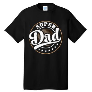 Super Dad Tall T-Shirt