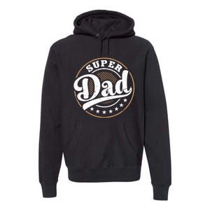 Super Dad Premium Hoodie