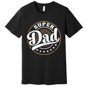 Super Dad Premium T-Shirt