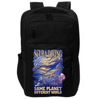 Scuba Diving Same Planet Different World Impact Tech Backpack