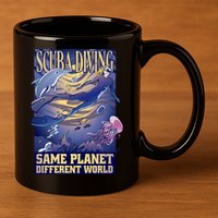 Scuba Diving Same Planet Different World 11oz C Handle Ceramic Mug