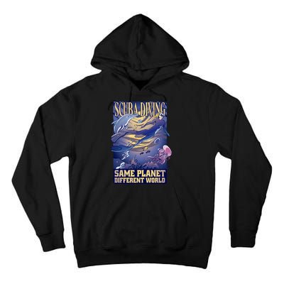 Scuba Diving Same Planet Different World Tall Hoodie
