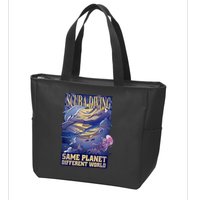 Scuba Diving Same Planet Different World Zip Tote Bag